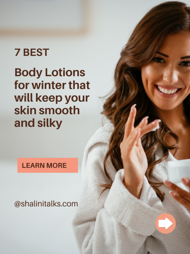 Best Body Lotions for Winter
